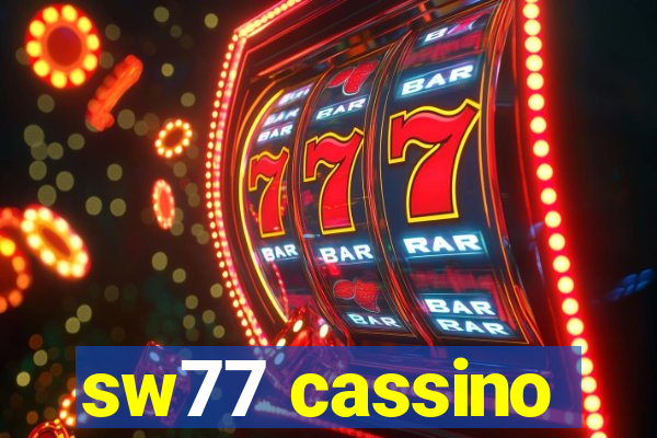 sw77 cassino